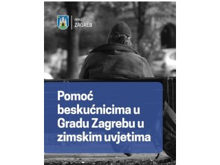 HELP FOR HOMELESS PEOPLE IN THE CITY OF ZAGREB IN WINTER CONDITIONS